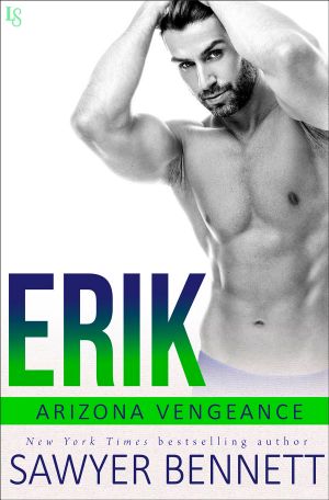 [Arizona Vengeance 02] • Erik, An Arizona Vengeance Novel